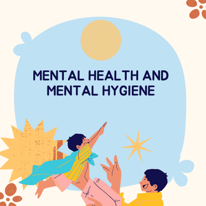 MENTAL HEALTH AND MENTAL HYGIENE psychology (3)